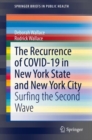 Image for The Recurrence of COVID-19 in New York State and New York City : Surfing the Second Wave