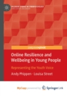 Image for Online Resilience and Wellbeing in Young People