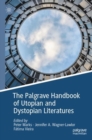 Image for The Palgrave Handbook of Utopian and Dystopian Literatures