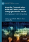 Image for Marketing communications and brand development in emerging economiesVolume 1,: Contemporary and future perspectives