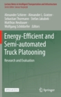 Image for Energy-Efficient and Semi-automated Truck Platooning : Research and Evaluation