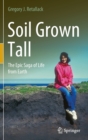 Image for Soil Grown Tall