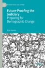 Image for Future-Proofing the Judiciary: Preparing for Demographic Change