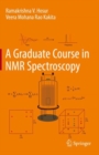 Image for A Graduate Course in NMR Spectroscopy