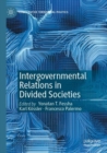 Image for Intergovernmental Relations in Divided Societies