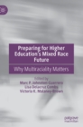 Image for Preparing for higher education&#39;s mixed race future  : why multiraciality matters