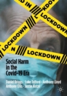 Image for Lockdown: Social Harm in the COVID-19 Era