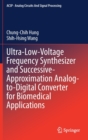 Image for Ultra-Low-Voltage Frequency Synthesizer and Successive-Approximation Analog-to-Digital Converter for Biomedical Applications