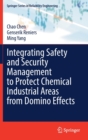 Image for Integrating Safety and Security Management to Protect Chemical Industrial Areas from Domino Effects