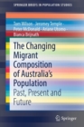 Image for The Changing Migrant Composition of Australia’s Population