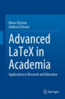 Image for Advanced LaTeX in Academia: Applications in Research and Education
