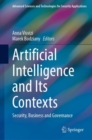 Image for Artificial Intelligence and Its Contexts: Security, Business and Governance