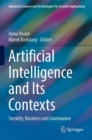 Image for Artificial intelligence and its contexts  : security, business and governance