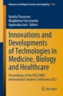 Image for Innovations and Developments of Technologies in Medicine, Biology and Healthcare : Proceedings of the IEEE EMBS International Student Conference (ISC)