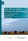 Image for East Africa&#39;s Human Environment Interactions