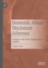 Image for Domestic Abuse Disclosure Schemes: Problems With Policy, Regulation and Legality