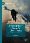 Image for Contemporary women&#39;s ghost stories: spectres, revenants, ghostly returns
