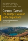 Image for Ciomadul (Csomad), The Youngest Volcano in the Carpathians