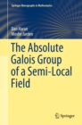 Image for Absolute Galois Group of a Semi-Local Field