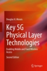 Image for Key 5G Physical Layer Technologies: Enabling Mobile and Fixed Wireless Access