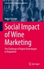 Image for Social Impact of Wine Marketing: The Challenge of Digital Technologies to Regulation