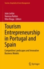 Image for Tourism Entrepreneurship in Portugal and Spain: Competitive Landscapes and Innovative Business Models
