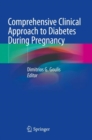 Image for Comprehensive clinical approach to diabetes during pregnancy