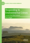 Image for Responding to Environmental Crimes : Lessons from New Zealand