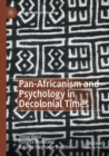 Image for Pan-Africanism and Psychology in Decolonial Times