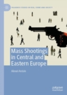 Image for Mass Shootings in Central and Eastern Europe