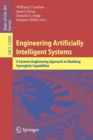 Image for Engineering Artificially Intelligent Systems : A Systems Engineering Approach to Realizing Synergistic Capabilities
