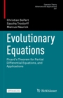 Image for Evolutionary Equations: Picard&#39;s Theorem for Partial Differential Equations, and Applications