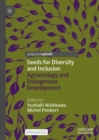 Image for Seeds for diversity and inclusion: agroecology and endogenous development