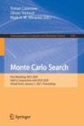 Image for Monte Carlo Search : First Workshop, MCS 2020, Held in Conjunction with IJCAI 2020, Virtual Event, January 7, 2021, Proceedings
