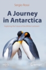 Image for A Journey in Antarctica : Exploring the Future of the White Continent