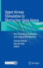 Image for Upper Airway Stimulation in Obstructive Sleep Apnea: Best Practices in Evaluation and Surgical Management