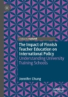 Image for The Impact of Finnish Teacher Education on International Policy