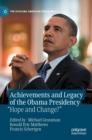 Image for Achievements and legacy of the Obama presidency  : &quot;hope and change?&quot;