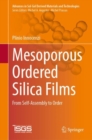 Image for Mesoporous Ordered Silica Films: From Self-Assembly to Order