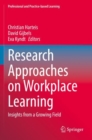 Image for Research approaches on workplace learning  : insights from a growing field