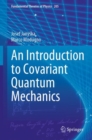 Image for An Introduction to Covariant Quantum Mechanics