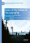 Image for Rules of the father in The last of us  : masculinity among the ruins of neoliberalism