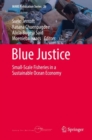 Image for Blue Justice: Small-Scale Fisheries in a Sustainable Ocean Economy