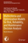 Image for Multicriteria and Optimization Models for Risk, Reliability, and Maintenance Decision Analysis: Recent Advances : 321