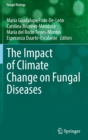 Image for The Impact of Climate Change on Fungal Diseases