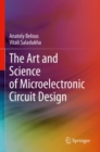 Image for The Art and Science of Microelectronic Circuit Design