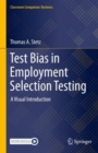 Image for Test Bias in Employment Selection Testing: A Visual Introduction