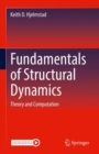 Image for Fundamentals of Structural Dynamics: Theory and Computation