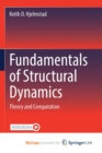 Image for Fundamentals of Structural Dynamics : Theory and Computation