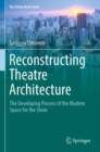 Image for Reconstructing Theatre Architecture